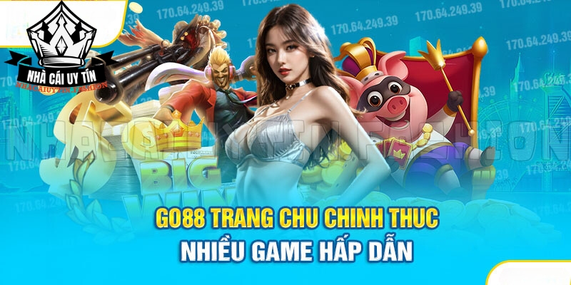 Đa dạng game hấp dẫn trên trang chủ GO88