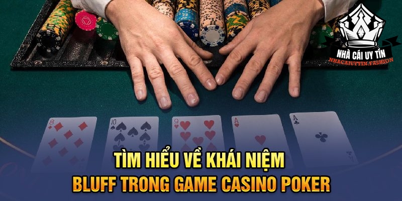 Bí Quyết Bluff Để Thắng Trò Chơi Poker